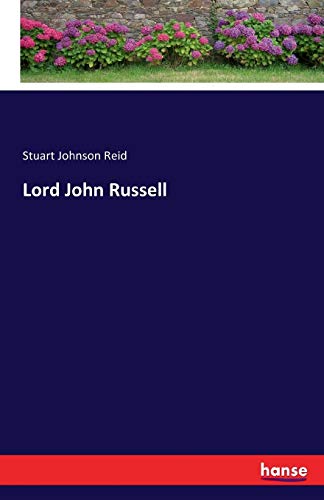 Lord John Russell - Stuart J Reid Kartoniert (TB)