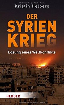 Der Syrien-Krieg: Lösung eines Weltkonflikts