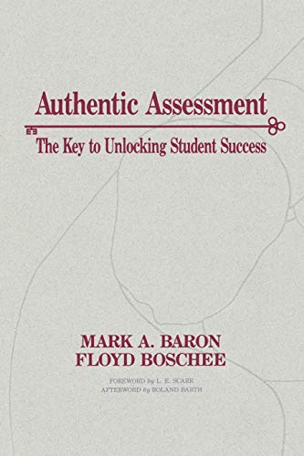 Authentic Assessment: The Key to Unlocking Student Success