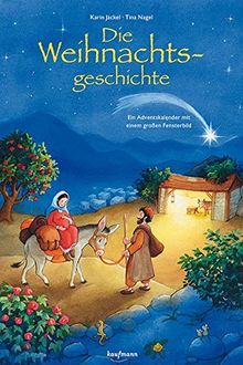 Die Weihnachtsgeschichte: Ein Adventskalender mit einem großen Fensterbild