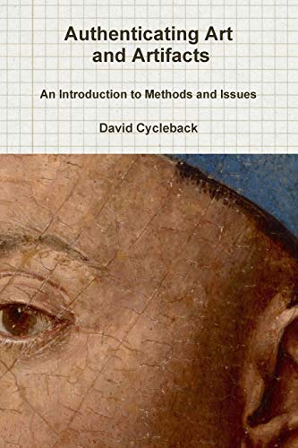 Authenticating Art and Artifacts: An Introduction to Methods and Issues