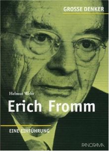 Große Denker - Erich Fromm: 1900-1980. Eine Einführung