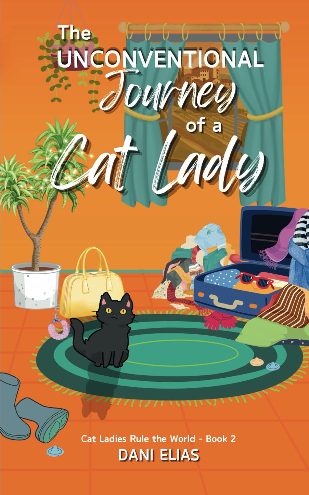 The Unconventional Journey of a Cat Lady (Cat Ladies Rule The World, Band 2)