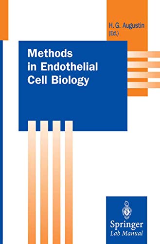 Methods in Endothelial Cell Biology (Springer Lab Manuals)