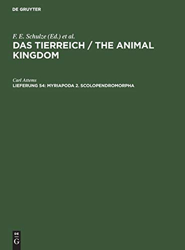 Myriapoda 2. Scolopendromorpha (Das Tierreich / The Animal Kingdom)
