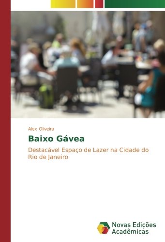 Baixo Gávea: Destacável Espaço de Lazer na Cidade do Rio de Janeiro