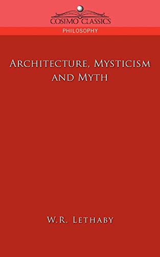Architecture, Mysticism and Myth