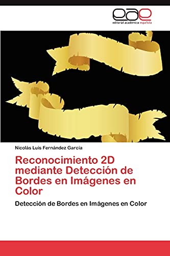 Reconocimiento 2D mediante Detección de Bordes en Imágenes en Color: Detección de Bordes en Imágenes en Color