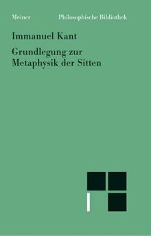 Philosophische Bibliothek, Bd.41, Grundlegung zur Metaphysik der Sitten