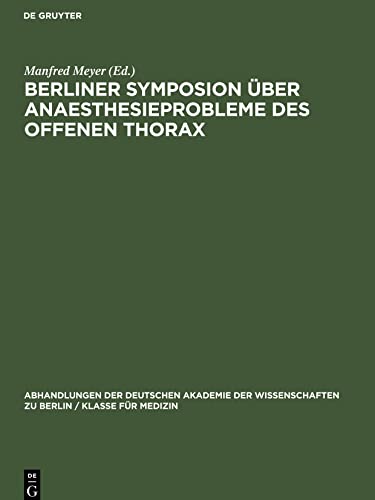 Berliner Symposion über Anaesthesieprobleme des offenen Thorax: Vom 28. bis 30. Oktober 1959
