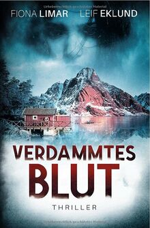 Verdammtes Blut: Schwedenthriller