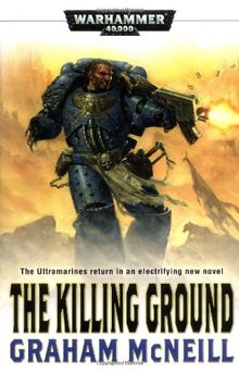 The Killing Ground (Warhammer 40,000 Novels)