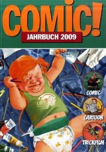 Comic! Jahrbuch 2009: Comic - Cartoon - Trickfilm