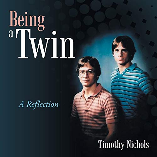 Being a Twin: A Reflection