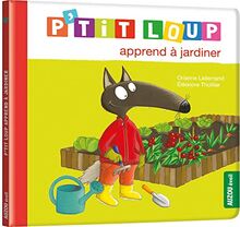 P'tit Loup apprend à jardiner