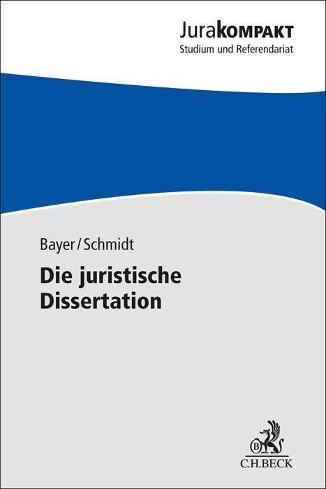 Bayer Daria Die juristische Dissertation