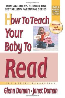 How to Teach Your Baby to Read: The Gentle Revolution