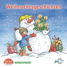 Weihnachtsgeschichten: 1 CD (Pixi Hören)