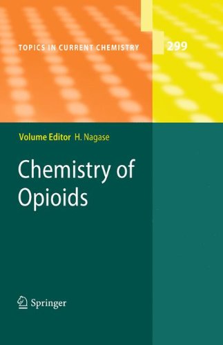 Chemistry of Opioids (Topics in Current Chemistry)