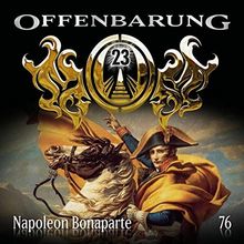 Offenbarung 23 - Folge 76: Napoleon Bonaparte.