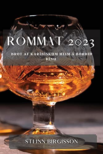 Rommat 2023: Brot af Karíbískum heim á borðið þínu