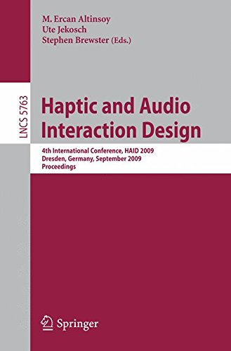Altinsoy, M. Ercan Haptic And Audio Interaction Design, 4th International Conference, Haid 2009 Dresden, Germany, September 10-11, 2009 Proceedings (Lecture Notes In