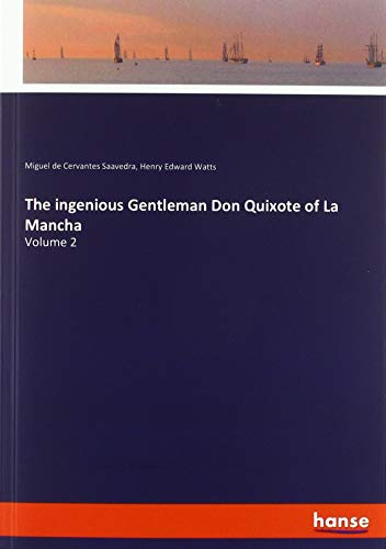 The ingenious Gentleman Don Quixote of La Mancha: Volume 2