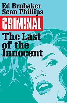 Criminal Volume 6: The Last of the Innocent (Criminal Tp (Image))