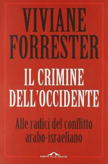 Crimine Dell'occidente. Alle Radice