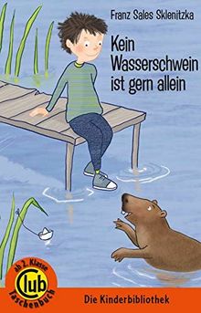 Kein Wasserschwein ist gern allein (Club-Taschenbuch-Reihe)