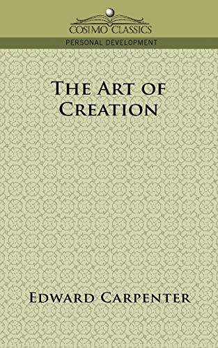 The Art of Creation (Cosimo Classics Personal Development)