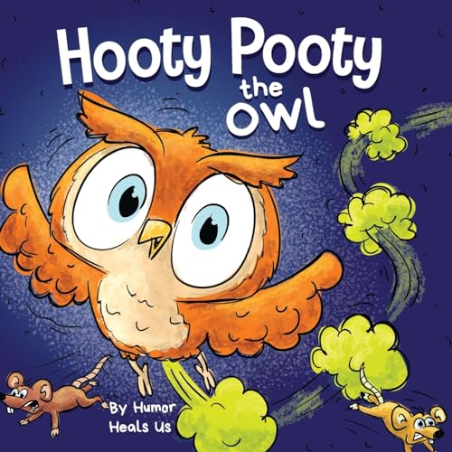 Hooty Pooty the Owl: A Funny Rhyming Halloween Story Picture Book for Kids and Adults About a Farting owl, Early Reader (Farting Adventures, Band 31)