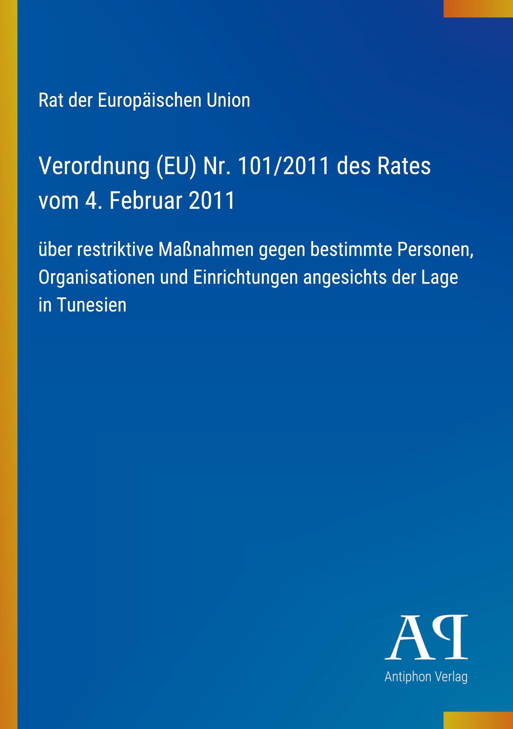 Verordnung (EU) Nr. 101/2011 des Rates vom 4. Februar 2011