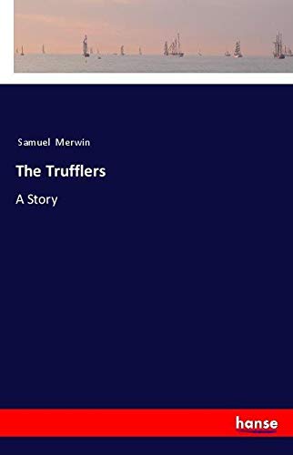The Trufflers: A Story