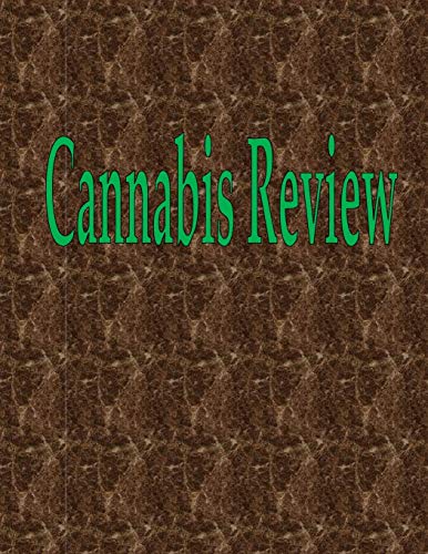 Cannabis Review: 100 Pages 8.5 X 11