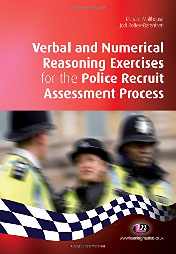Verbal and Numerical Reasoning Exercises for the Police Recruit Assessment Process (Practical Policing Skills Series)