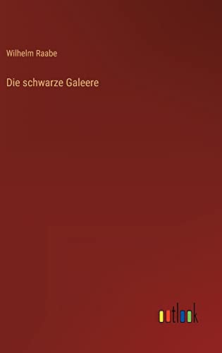 Die schwarze Galeere