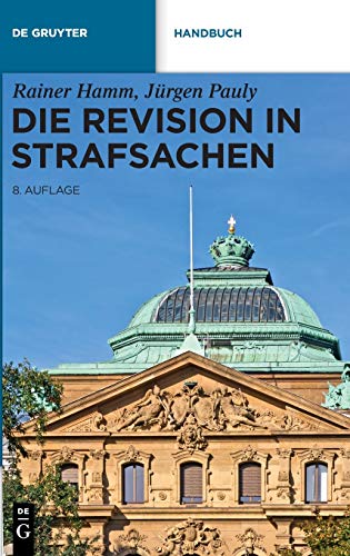 Handbuch   Die Revision in Strafsachen - Rainer Hamm Jürgen Pauly Gebunden