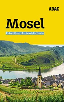 ADAC Reiseführer plus Mosel: Mit Maxi-Faltkarte und praktischer Spiralbindung