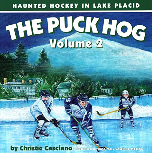 The Puck Hog: Haunted Hockey in Lake Placid, Volume 2