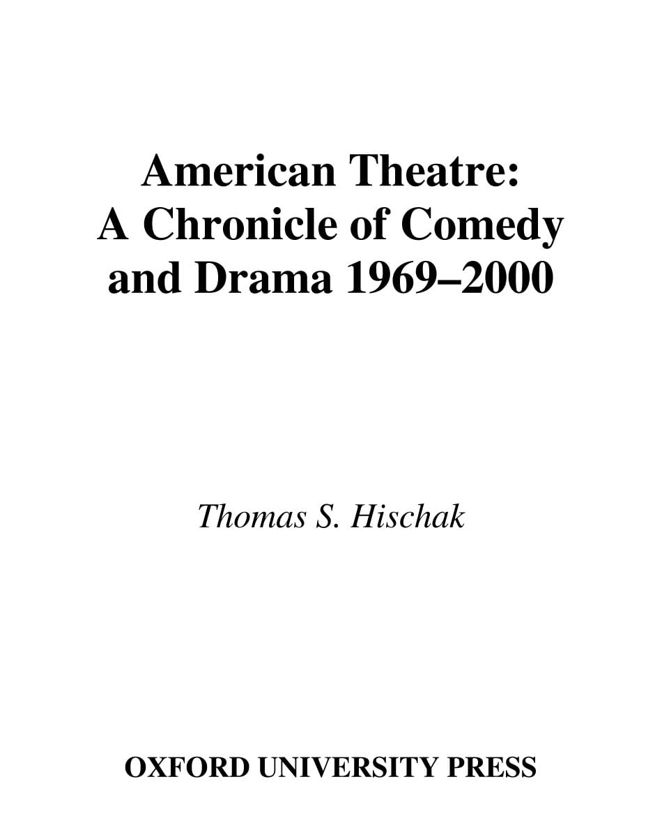 American Theatre: A Chronicle of Comedy and Drama, 1969-2000