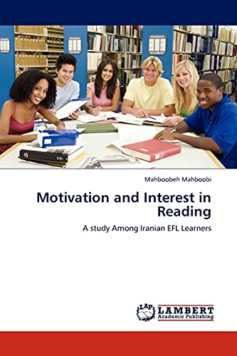 Motivation and Interest in Reading: A study Among Iranian EFL Learners