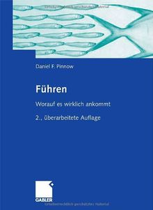 Führen. Worauf es wirklich ankommt