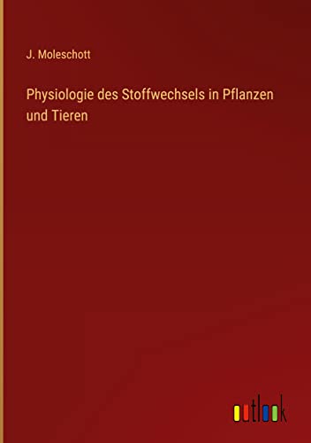 Physiologie des Stoffwechsels in Pflanzen und Tieren