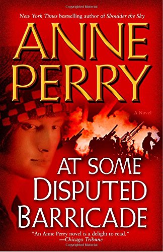 At Some Disputed Barricade: A Novel (World War I, Band 4)