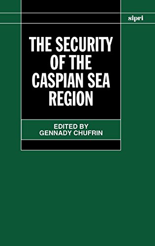 The Security of the Caspian Sea Region (A Sipri Publication)