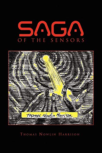 SAGA OF THE SENSORS containing Invasion of the Sensors and Investigation of the Sensors