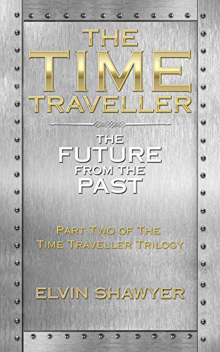 The Time Traveller: The Future from the Past