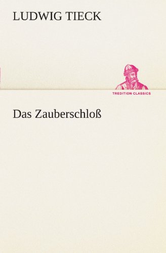 Das Zauberschloß (TREDITION CLASSICS)