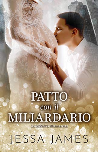 Patto con il Miliardario: per ipovedenti (Cattivi Ragazzi Miliardari, Band 4)